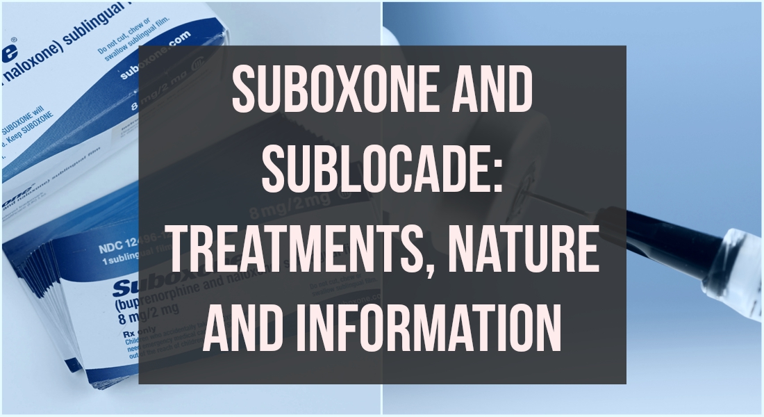 Suboxone and Sublocade: Treatments, Nature and Information - AtoAllinks