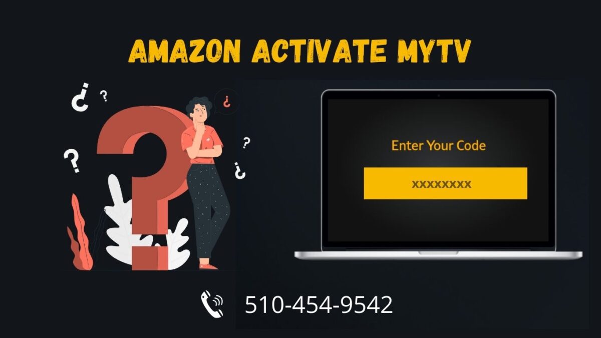 Amazon MyTv Activate Process | Enter Amazon Activate Code | Amazon.com/MyTv