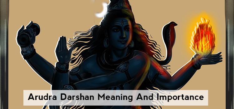 Arudra Darshan Meaning And Importance Atoallinks 9404