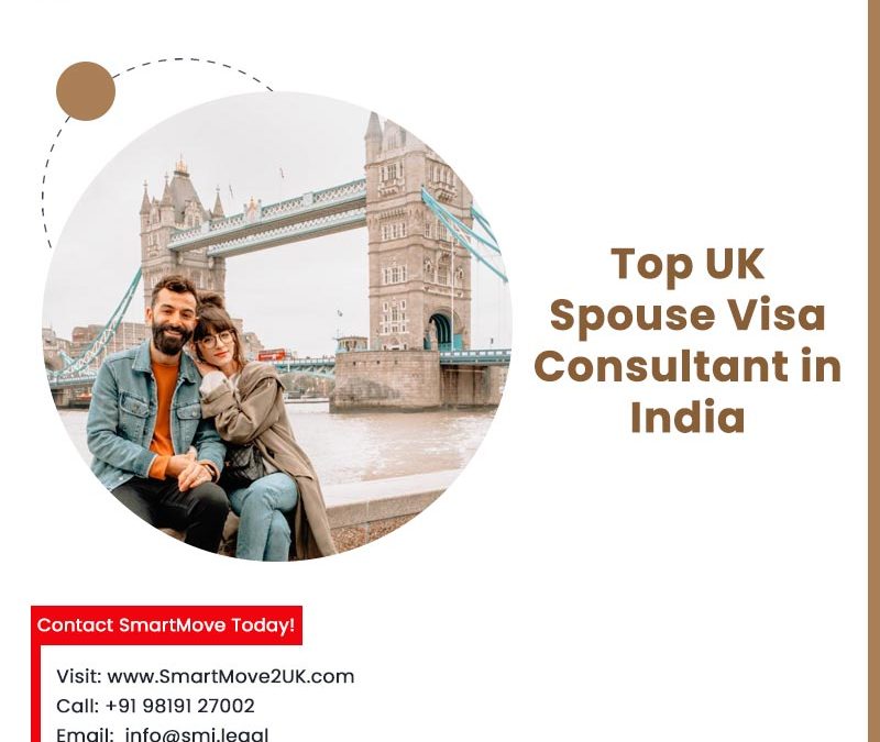 UK Spouse Visa Consultant in India