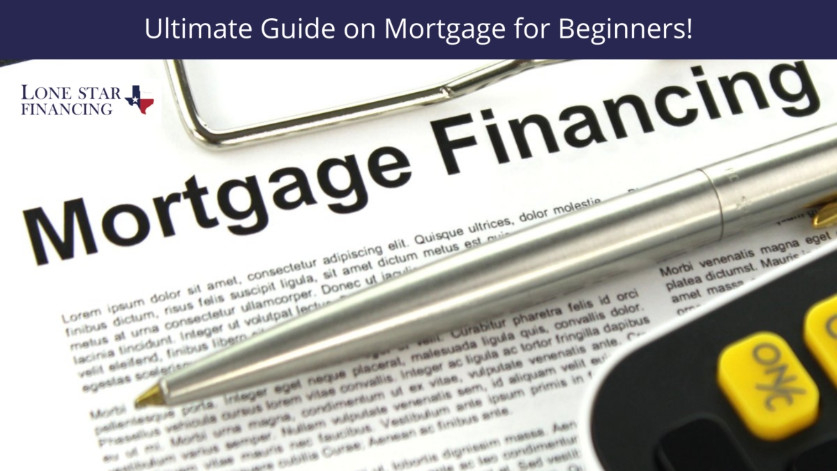 Ultimate Guide on Mortgage for Beginners!