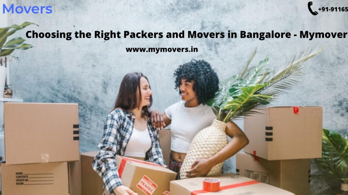 Choosing the Right Packers and Movers in Bangalore – Mymovers
