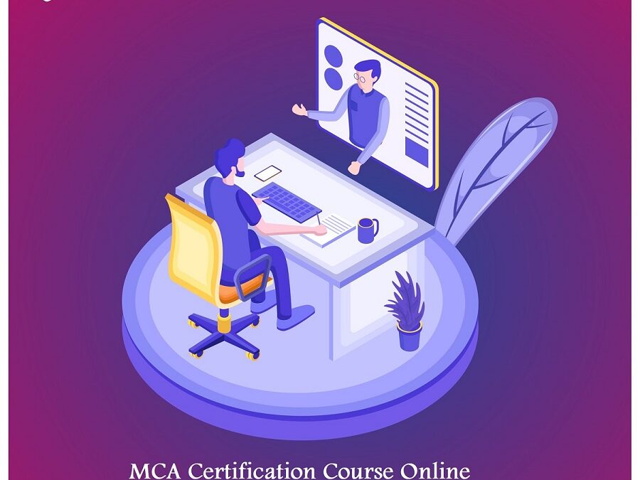 Top Benefits of MCA certification Course Online