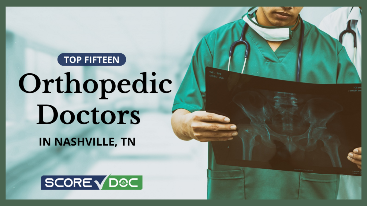 15 Best Orthopedic Surgeons in Nashville, TN