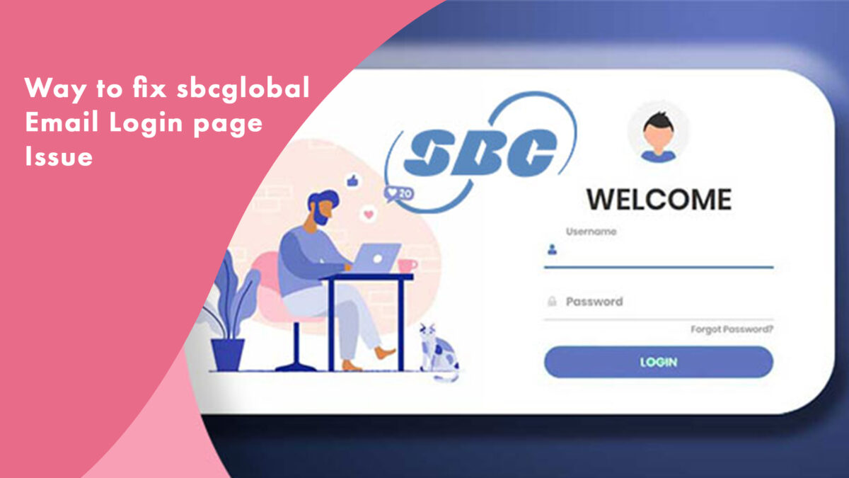 Sbcglobal Email Login Page Issue, how to fix it