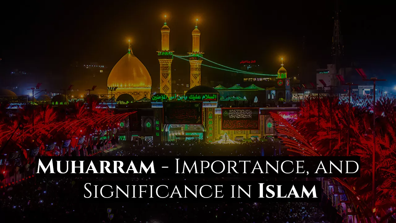 Importance and Significance of Muharram in Islam AtoAllinks