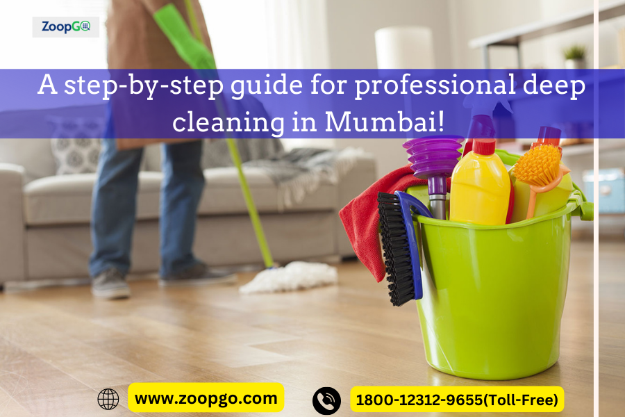 deep cleaning in Mumbai-ZoopGo