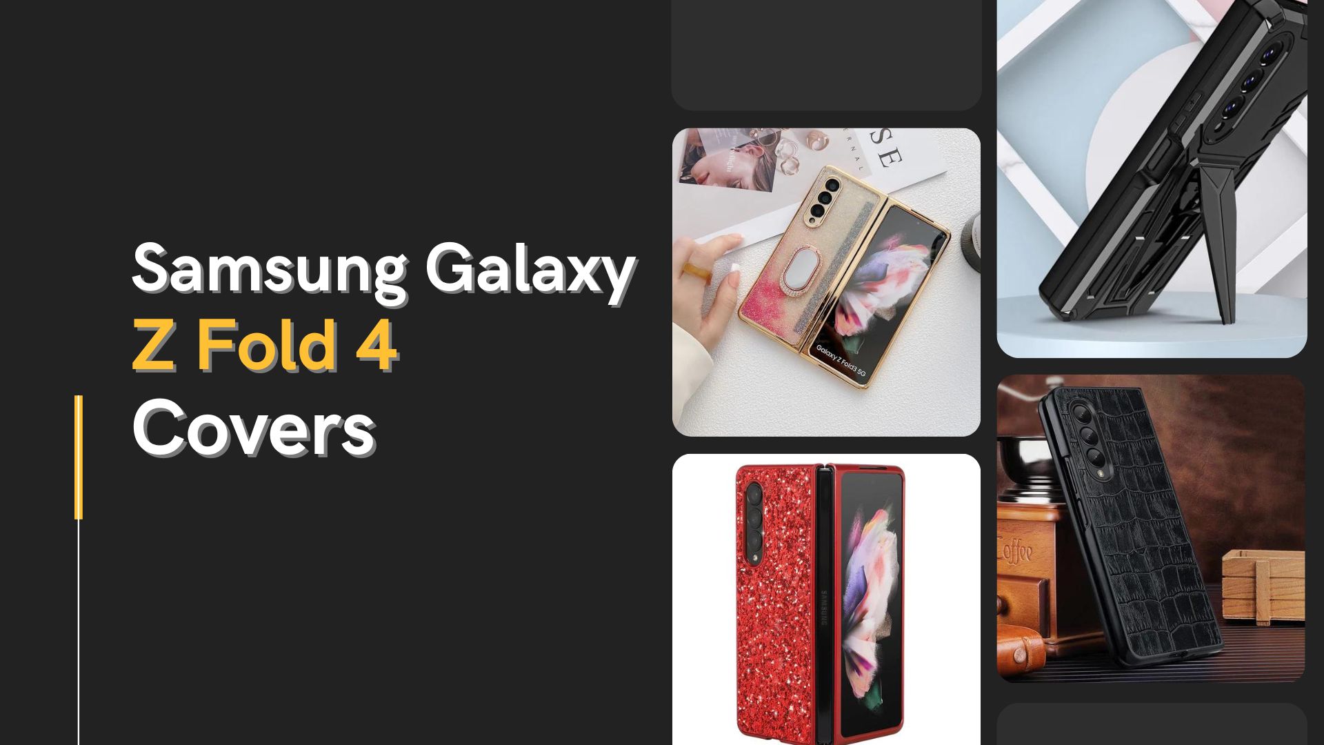 Samsung Galaxy Z Fold 4 Covers