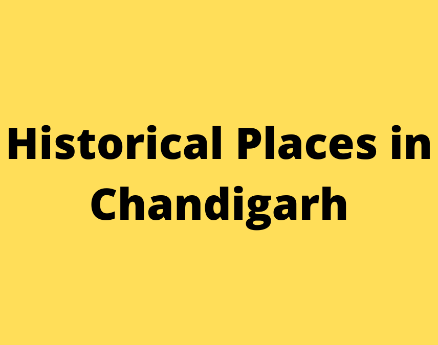 Historical Places in Chandigarh