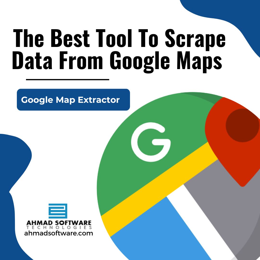 The Best Tool To Scrape Data From Google Maps 