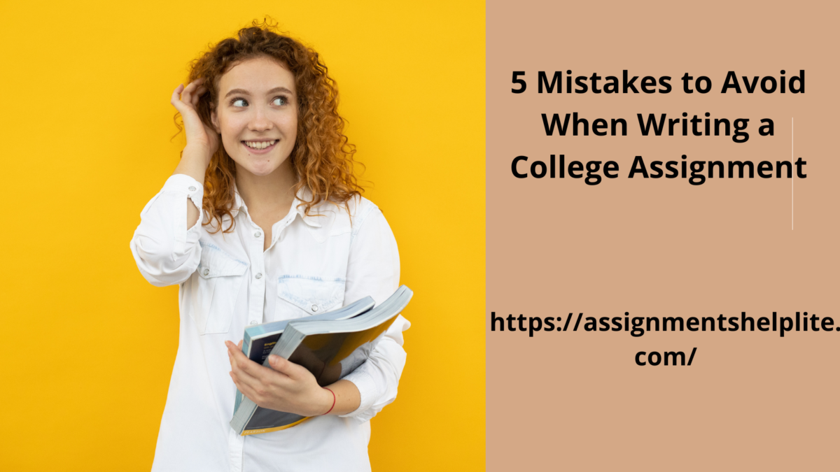 5 Mistakes to Avoid When Writing a College Assignment