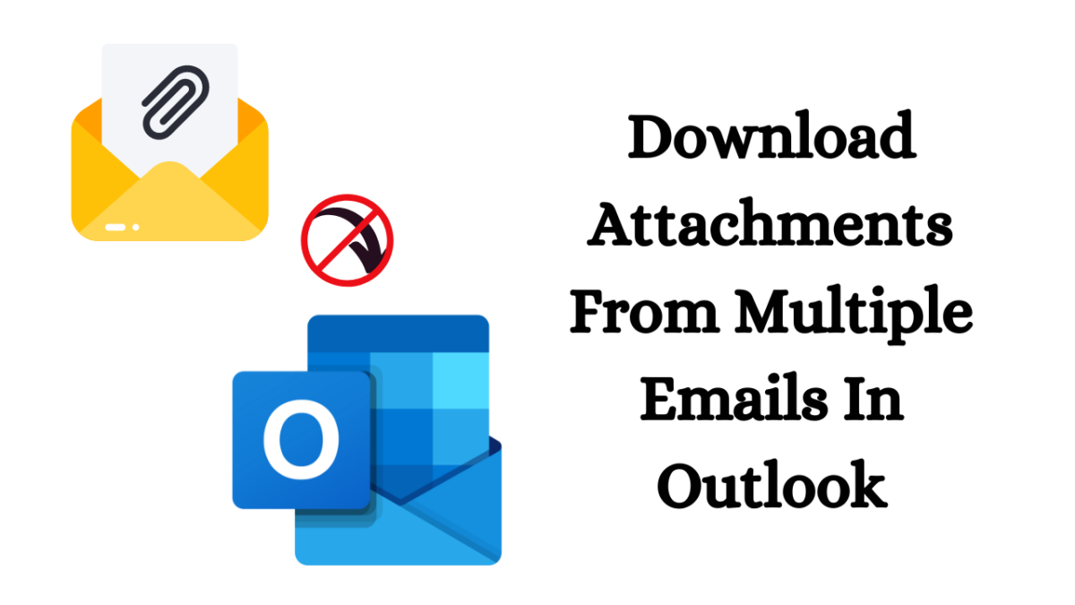 how-to-download-attachments-from-multiple-emails-in-outlook-atoallinks