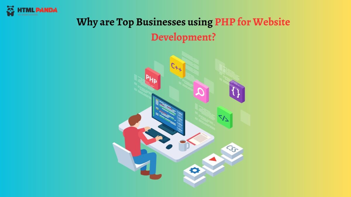 Why are Top Businesses using PHP for Website Development?