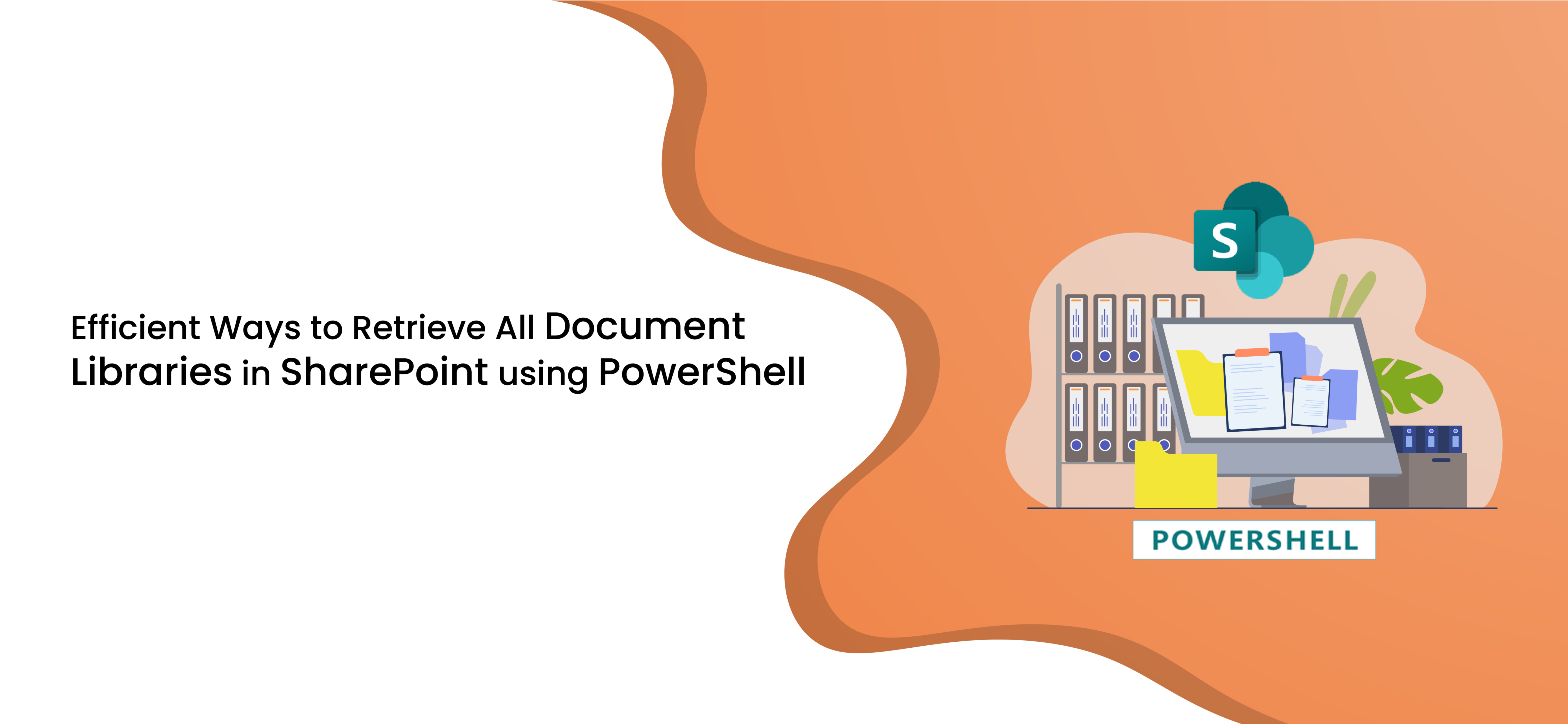 Efficient Ways to Retrieve All Document Libraries in SharePoint using PowerShell
