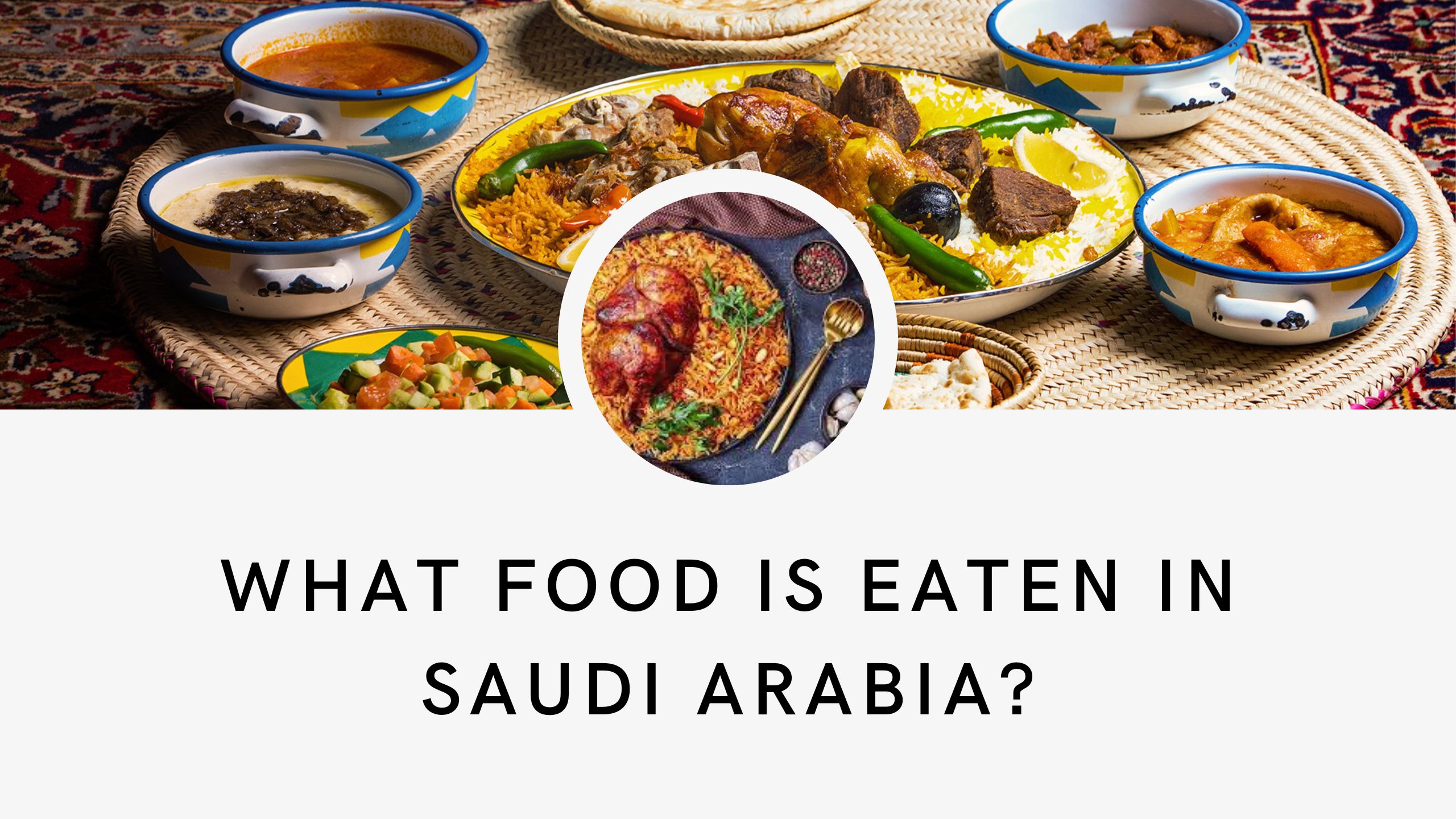 what-food-is-eaten-in-saudi-arabia-atoallinks