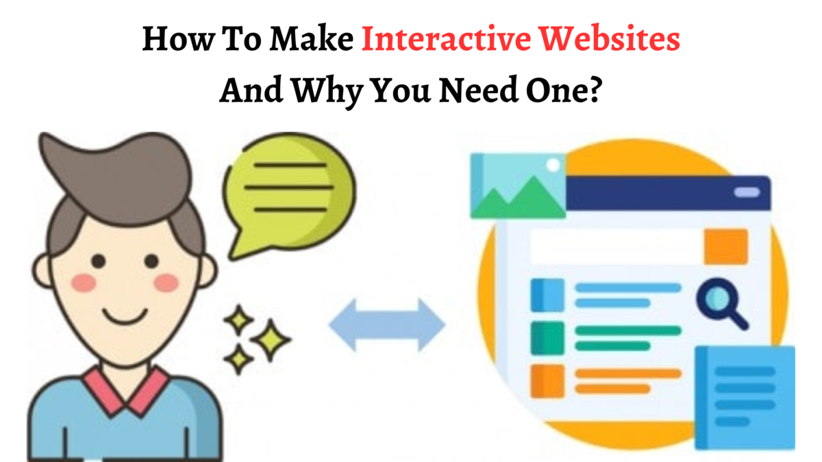 How To Make Interactive Websites And Why You Need One? AtoAllinks