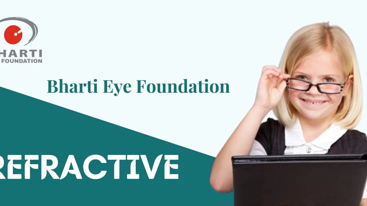 Refractive Eye Surgery Types and Treatment | Bharti Eye Foundation