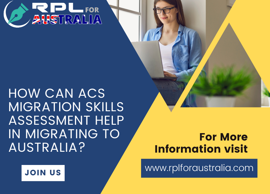 How Can ACS Migration Skills Assessment Help In Migrating To Australia?