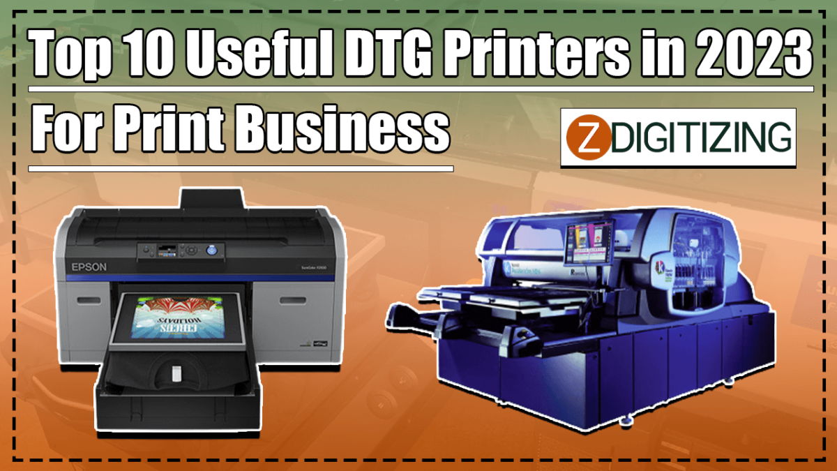 Top 10 Useful DTG Printers in 2023 for Print Business