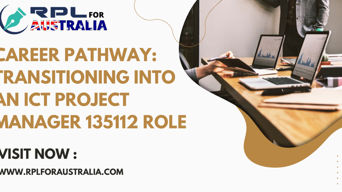 Career Pathway: Transitioning into an ICT Project Manager 135112 Role
