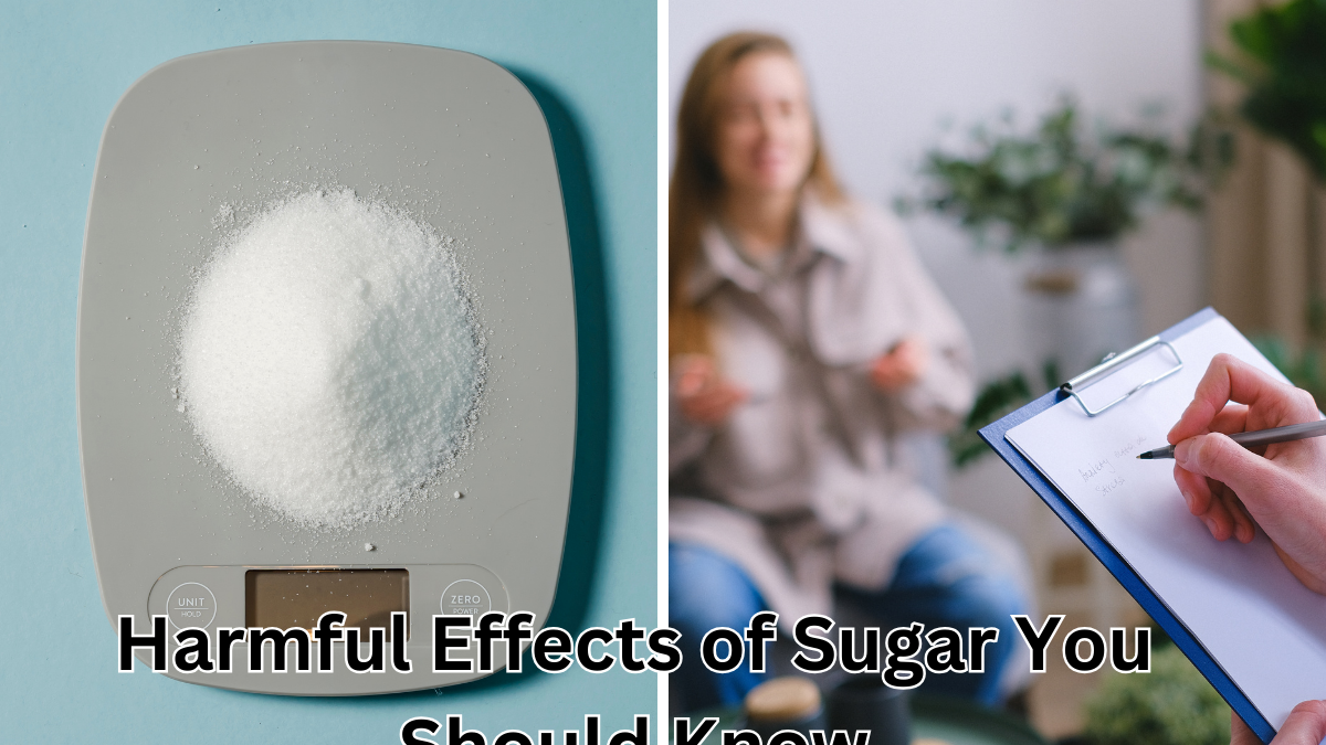 Harmful Effects of Sugar You Should Know