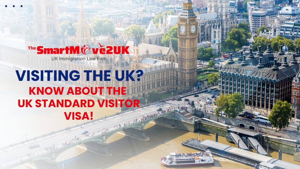 Visiting the UK? Know About the UK Standard Visitor Visa!