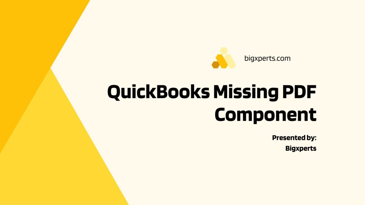 QuickBooks Missing PDF Component – A Comprehensive Guide