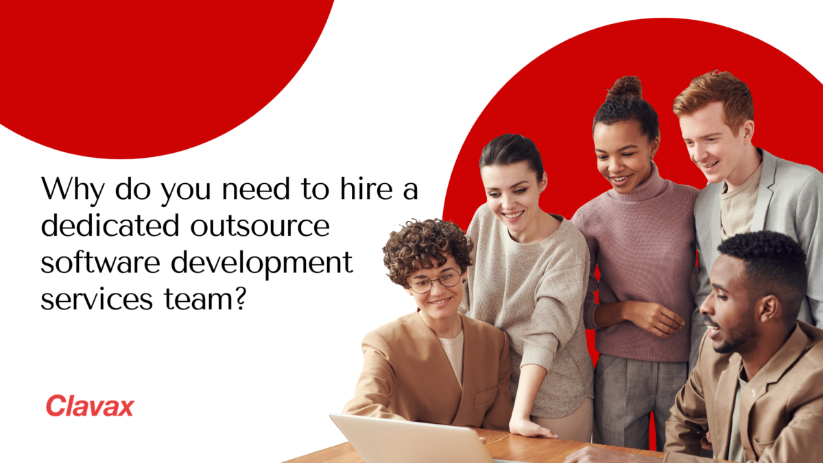 Why do you need to hire a dedicated outsource software development services team?