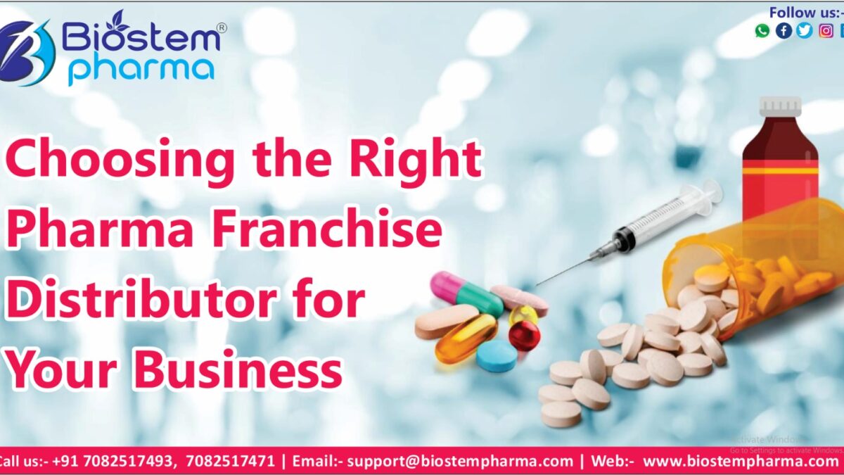Choosing the Right Pharma Franchise Distributor for Your Business