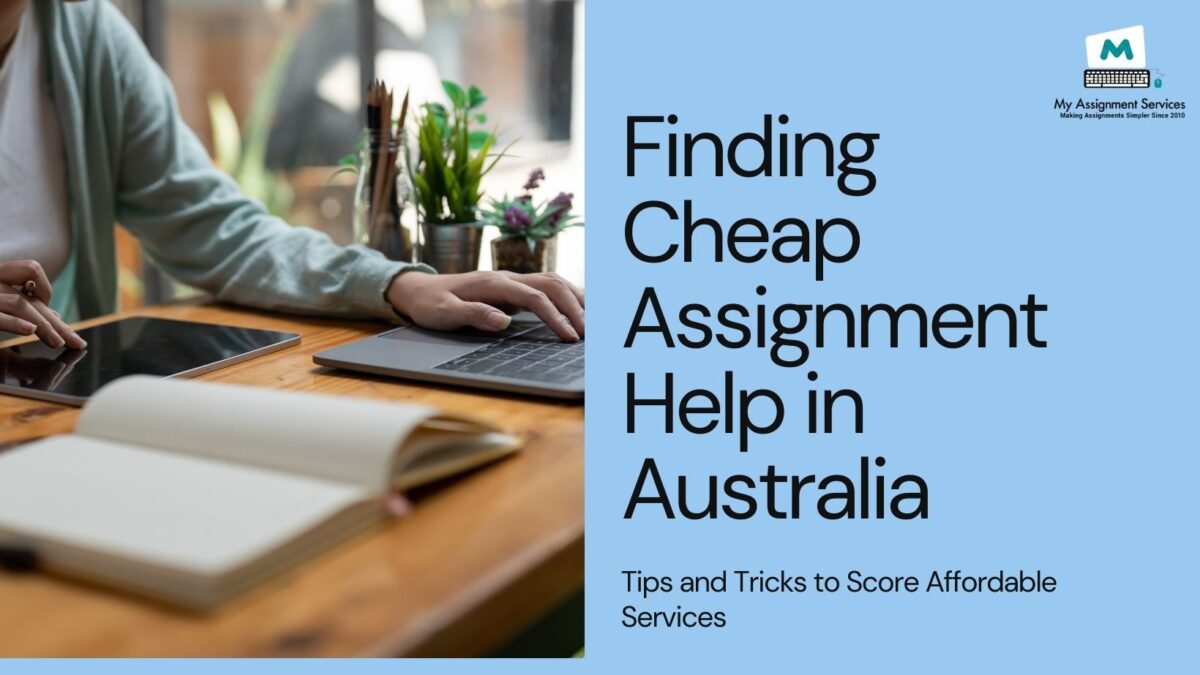 How To Find Cheap Assignment Help Services in Australia For Assignment