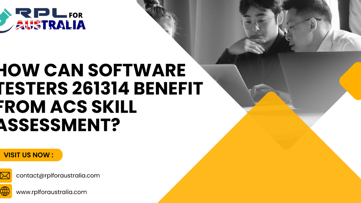 How Can Software Testers 261314 Benefit From ACS Skill Assessment?