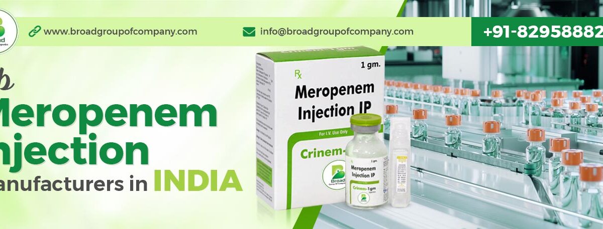 Exploring Meropenem Injection Manufacturers in India