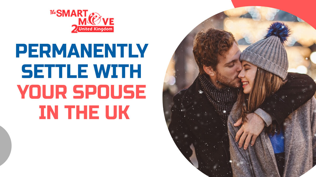 Navigating the UK Spouse Visa Process: A Step-by-Step Guide by The SmartMove2UK