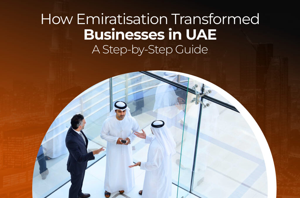 How Emiratisation Transformed Businesses in UAE