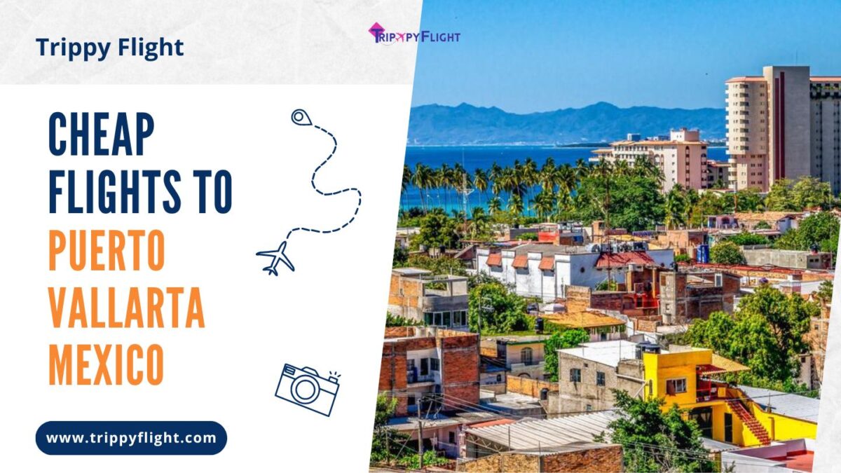 Fly Smart: Planning Your Escape: Insider Tips for Booking Puerto Vallarta Flights