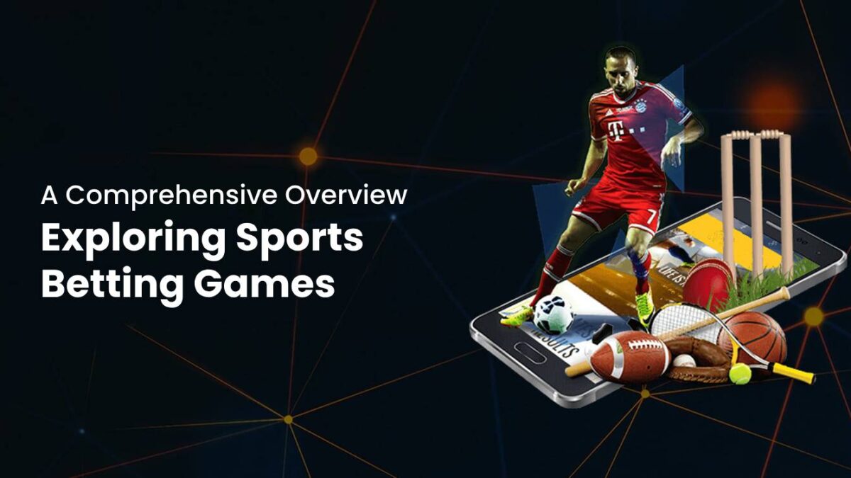 Exploring Sports Betting Games: A Comprehensive Overview