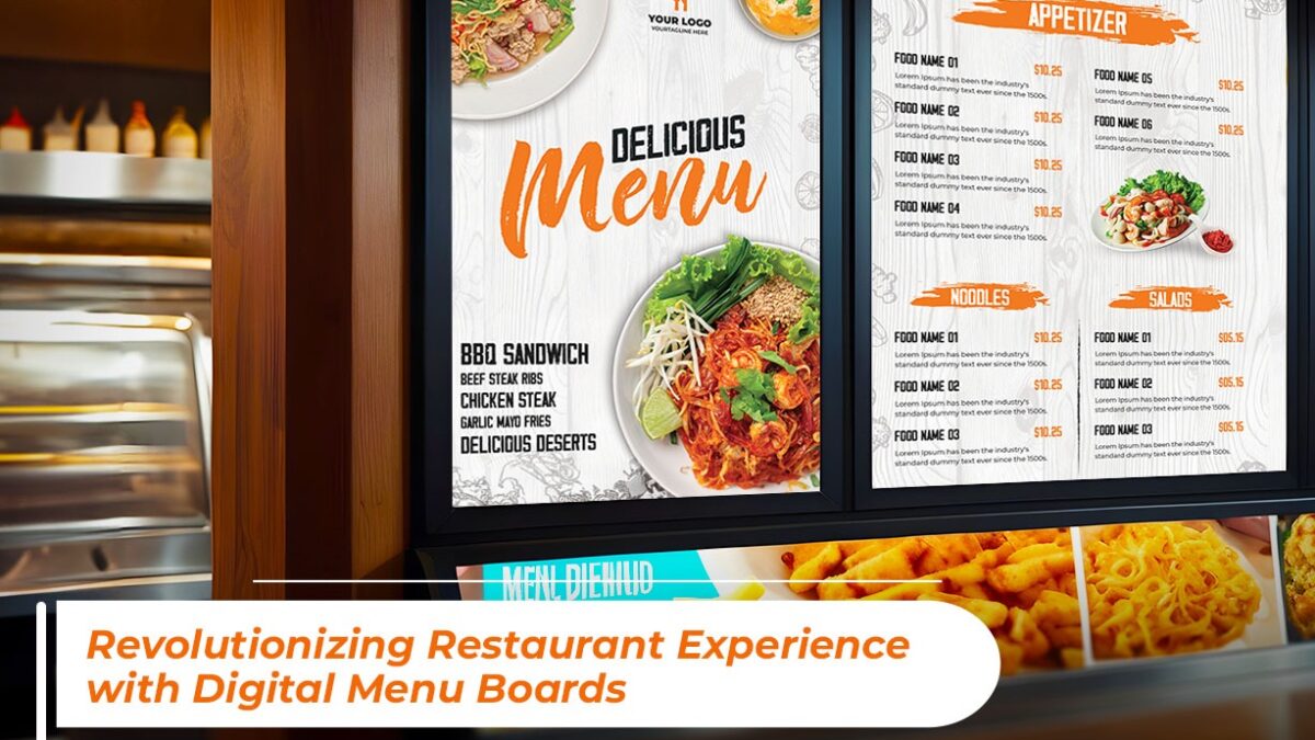 Revolutionizing Restaurant Experience With Digital Menu Boards