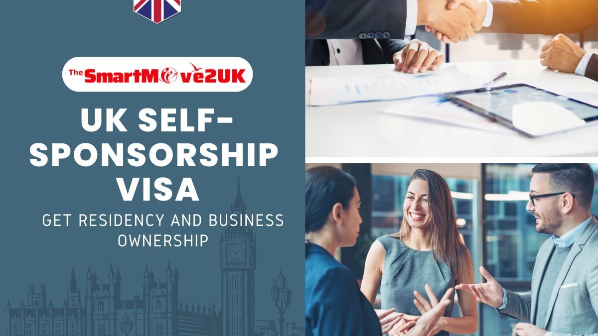 UK Self-Sponsorship Visa: Unlocking UK Residency and Business Ownership