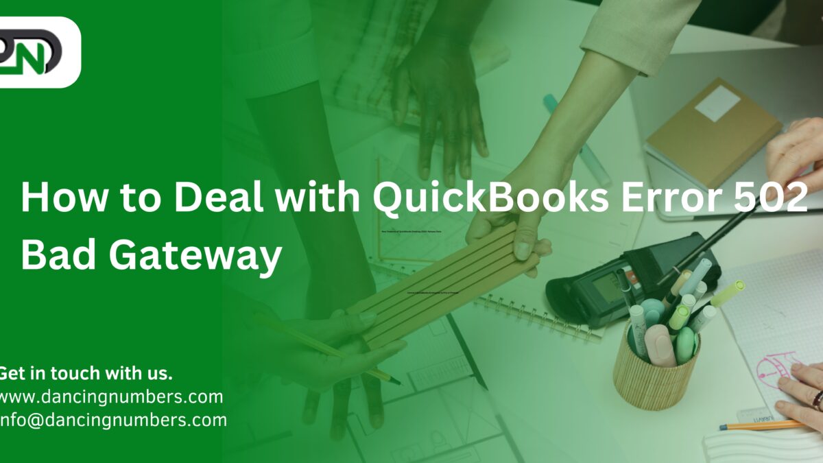 How to Deal with QuickBooks Error 502 Bad Gateway