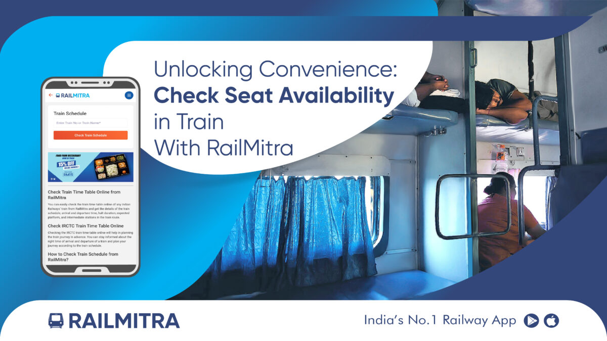 Unlocking Convenience: Check Seat Availability in Train With RailMitra