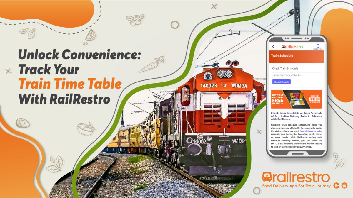 Unlock Convenience: Track Your Train Time Table With RailRestro