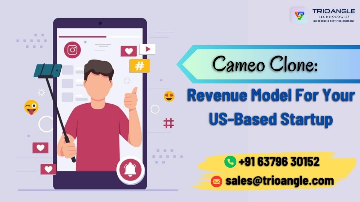 Cameo Clone: Revenue Model For Your US-Based Startup