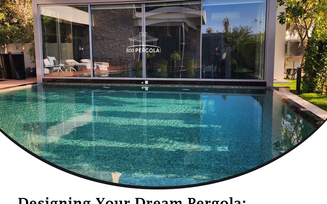 Designing Your Dream Pergola: Size, Placement, and Planning Essentials