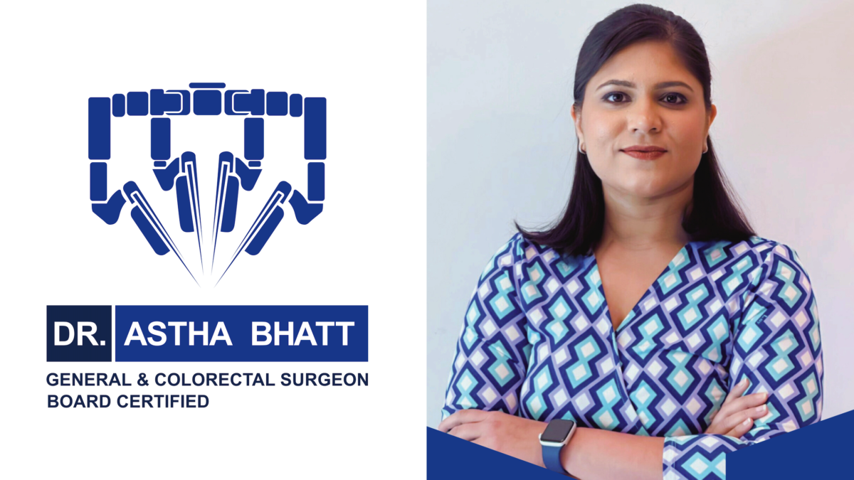 Dr. Astha Bhatt, MD, opens a new colorectal surgical clinic in the USA & explains