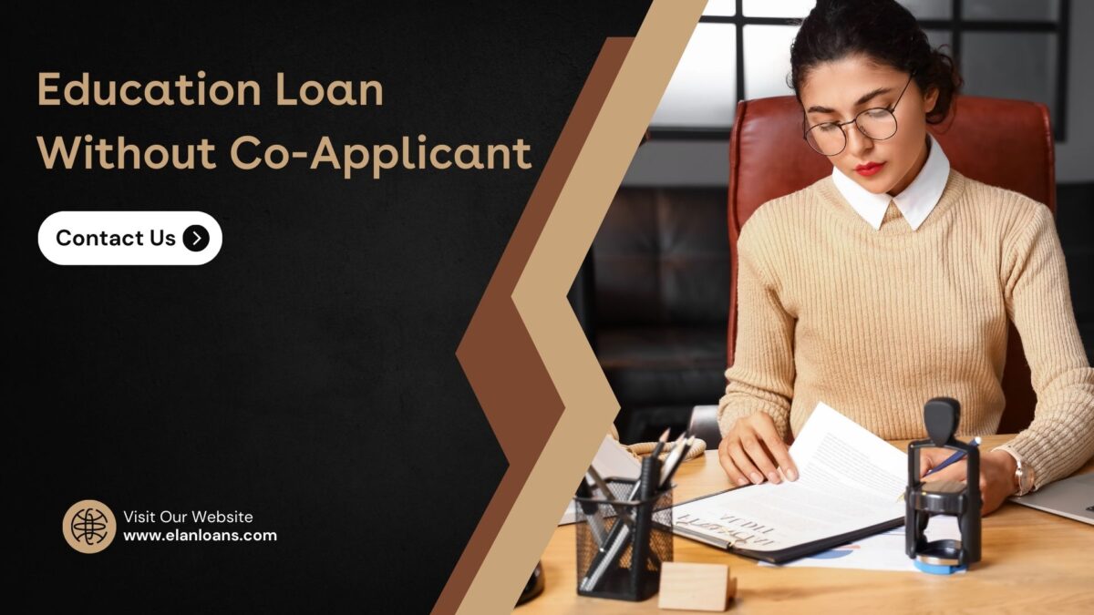Education Loan Without Co-Applicant From Top Financial Lenders