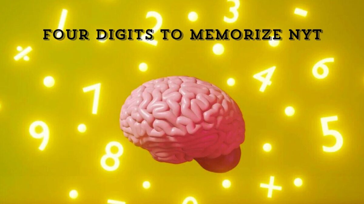 Four Digits to Memorize NYT: Mastering the Art of Efficient Recall