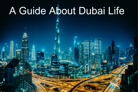 A guide about Dubai life