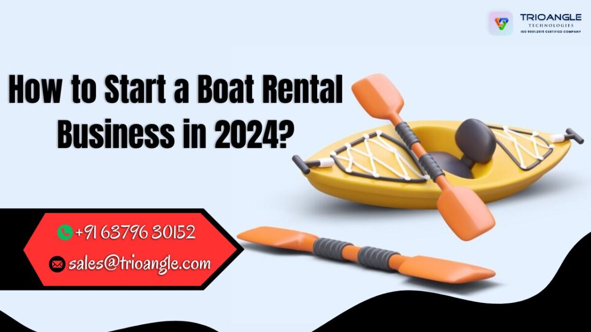 How to Start a Boat Rental Business in 2024?