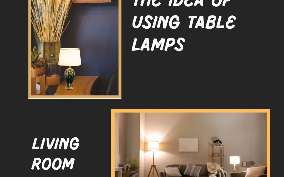 The Idea of Using Table Lamps for Modern Living Room