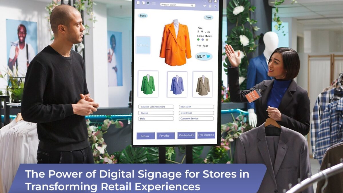 The Power Of Digital Signage For Stores In Transforming Retail Experiences